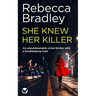 SHE KNEW HER KILLER an unputdownable crime thriller with a breathtaking twist