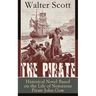 The Pirate: Historical Novel Based on the Life of Notorious Pirate John Gow: Adventure Novel Based on a True Story
