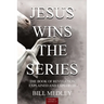 Jesus Wins the Series Vol.1