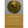 Octavia: The Life of a Roman Matron Between Antony and Augustus