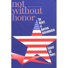 Not Without Honor: The History of American Anticommunism