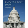 Know Your Rights: A guide to the United States Constitution
