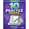 10 Massachusetts MCAS Grade 8 Math Practice Tests: The Ultimate Test Prep Collection with Answer Explanations