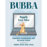 Bubba: Happily Ever After