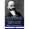 Karl Marx and the Close of His System: A Criticism of the Marxist Theory of Value and the Price of Production
