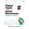 Digital Youth and Social Movements: Perspectives from Nigeria