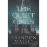 The Quiet Ones