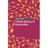 A Brief History of Universities