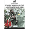 Italian tankers in the Dodecanese 1940-1945