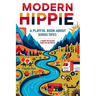Modern Hippie: A playful book about serious topics