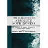 The Dialectics of Absolute Nothingness: The Legacies of German Philosophy in the Kyoto School