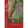 A-Ma: Alchemy of Love
