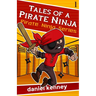 Tales of a Pirate Ninja