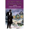 Lord James Harrington and the Christmas Mystery