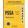 PSSA Subject Test Mathematics Grade 5: Student Practice Workbook + Two Full-Length PSSA Math Tests