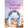 A Vineyard Wedding