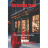 Christmas Town: Christmas Town Series Book 1