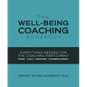 Well-Being Coaching Workbook: Everything Needed for the Coaching Participant