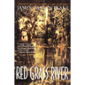 Red Grass River: A Legend