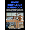 Home Distilling Handbook