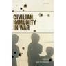 Civilian Immunity in War C