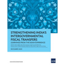 Strengthening India's Intergovernmental Fiscal Transfers: Learnings from the Asian Experience