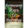 Beginning Steps to Harmony; Feng Shui Made Simple