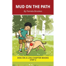 Mud on the Path Chapter Book: Decodable Chapter Book Series for Students Learning to Read. For Beginning Readers and Students with Dyslexia. (Step 2-F