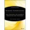 Beyond Fundraising: New Strategies for Nonprofit Innovation and Investment
