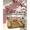 The Fall Feasts: An Invitation to the Wedding Banquet
