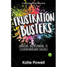 Frustration Busters: Unpacking and Responding to Classroom Management Challenges