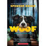 Woof: A Bowser and Birdie Novel