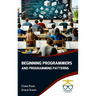 Beginning Programmers and Programming Patterns
