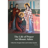The Life of Prayer on Mount Athos