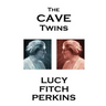 Lucy Fitch Perkins - The Cave Twins