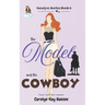 The Model and the Cowboy: Clean Romantic Comedy