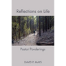 Reflections on Life: Pastor Ponderings