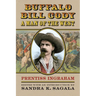 Buffalo Bill Cody, a Man of the West