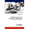 Health Insurance and Demand for Medical Care