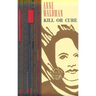 Kill or Cure