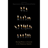 The Border of Lights Reader: Bearing Witness to Genocide in the Dominican Republic