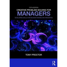 Creative Problem Solving for Managers: Developing Skills for Decision Making and Innovation