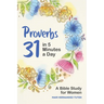 Proverbs 31 in 5 Minutes a Day: A Bible Study for Women