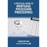 A Practical Guide to Mortgage Possession Proceedings