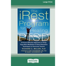 The iRest Program for Healing PTSD: A Proven-Effective Approach to Using Yoga Nidra Meditation and Deep Relaxation Techniques to Overcome Trauma [Stan