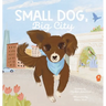 Small Dog, Big City