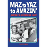 Maz to Yaz to Amazin': Baseball's Spectacular 1960's
