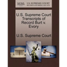 U.S. Supreme Court Transcripts of Record Burt V. Evory