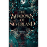 The Shadows of Neverland Duology Omnibus
