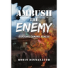 Ambush the Enemy